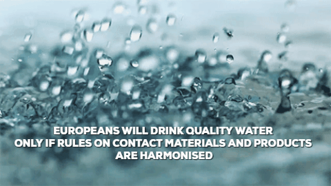 Europeans will drink quality water only if rules on contact materials and products are harmonised